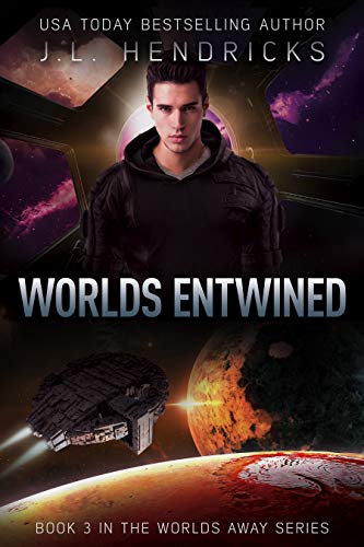 The Worlds Away Series Book 3: Worlds Entwined