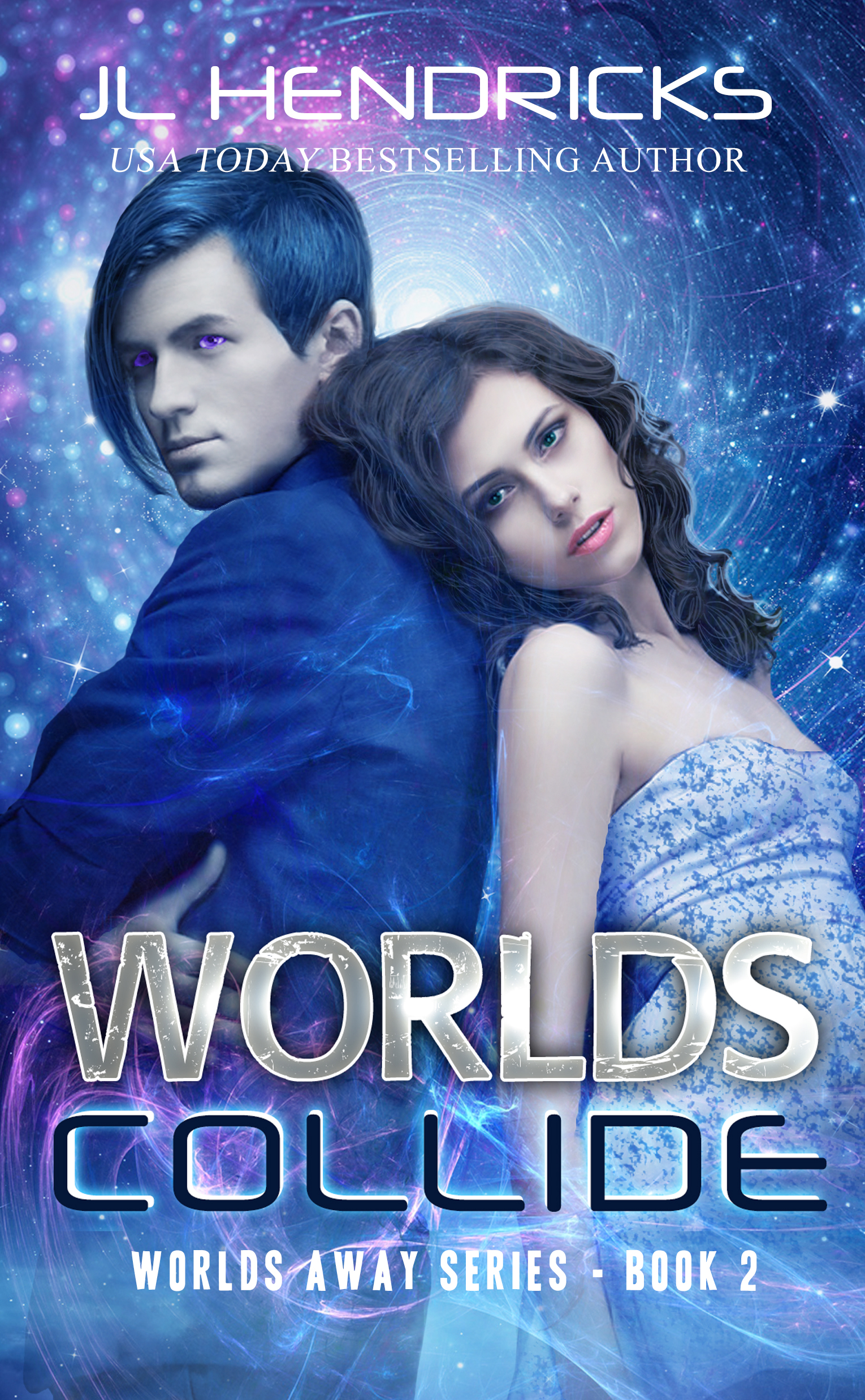 The Worlds Away Series Book 2: Worlds Collide