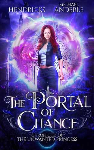 Chronicles of the Unwanted Princess Book 1: The Portal of Chance